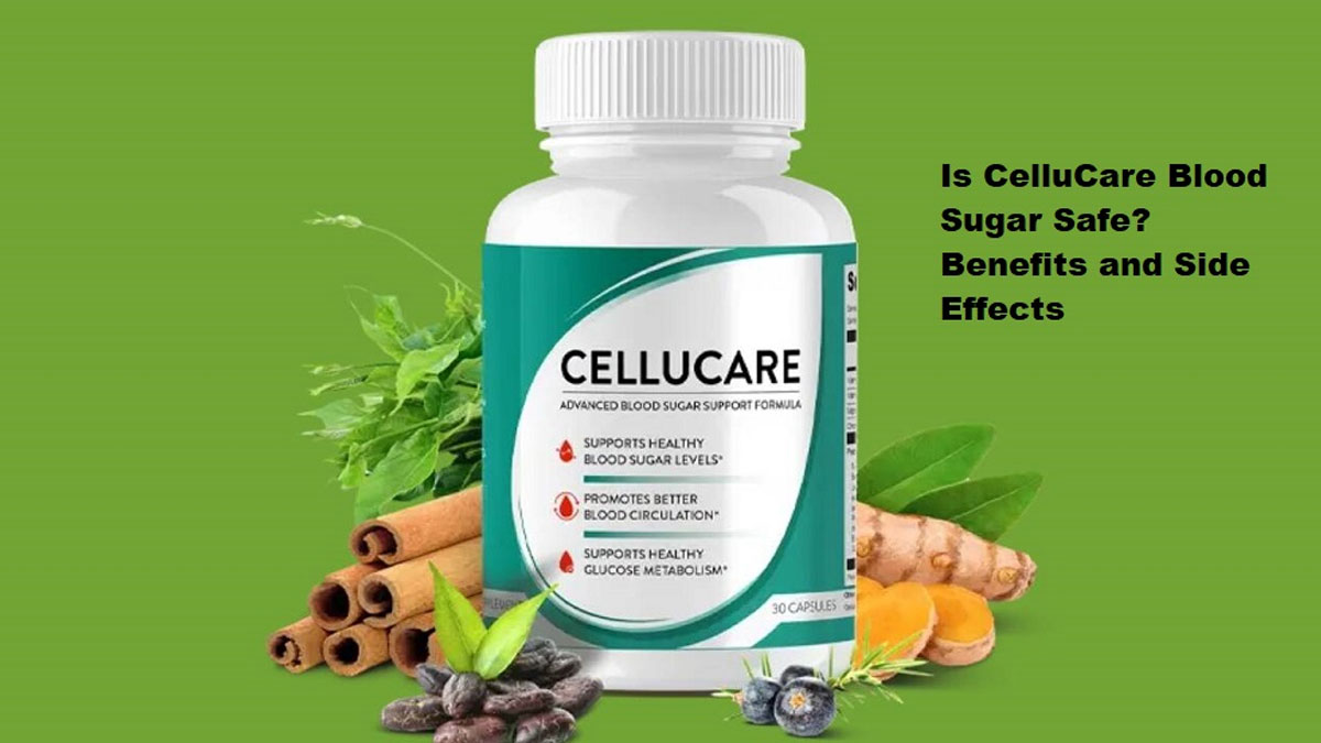 Is CelluCare Blood Sugar Safe? Benefits and Side Effects of This CelluCare Really Work as Advertised? | OnlyMyHealth