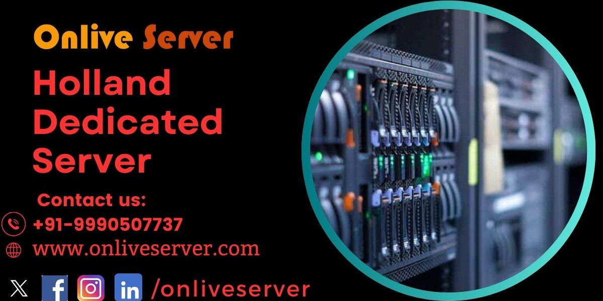 Advanced Hosting with Reliable Holland Dedicated Server